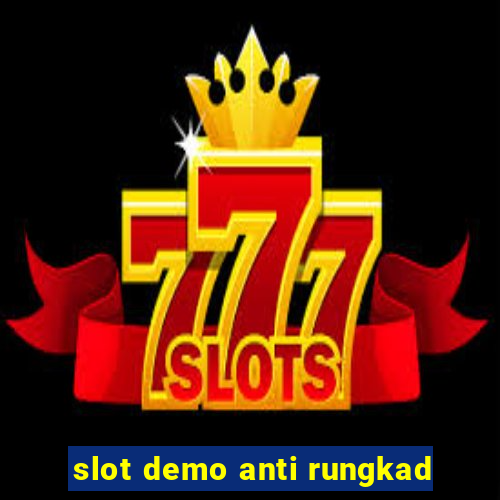 slot demo anti rungkad