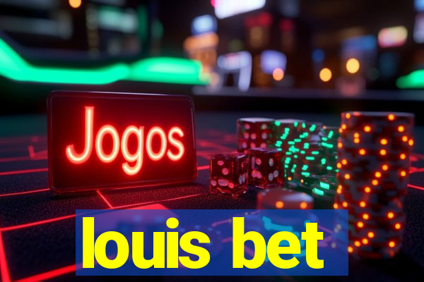 louis bet