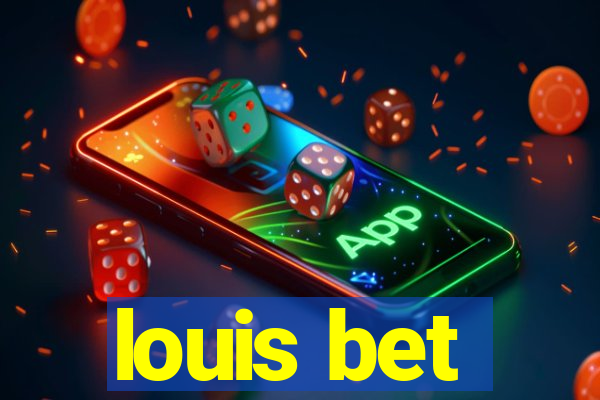 louis bet