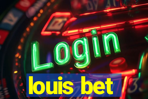 louis bet