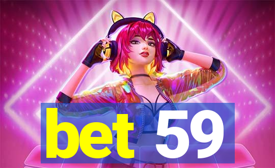 bet 59