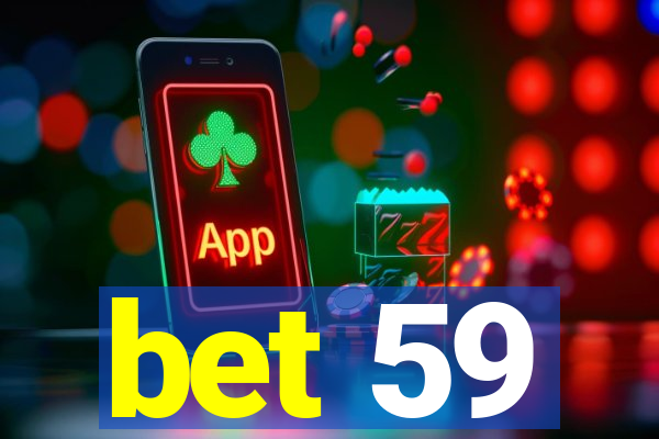 bet 59