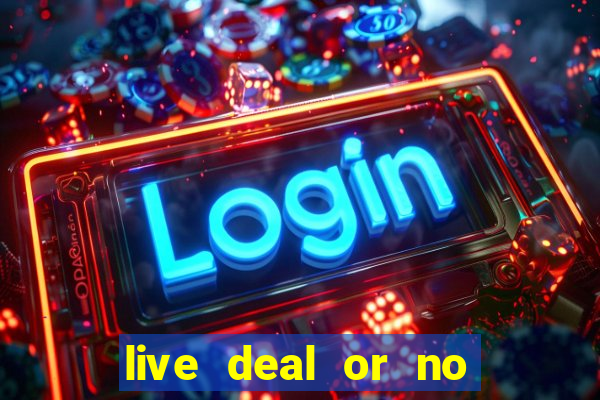 live deal or no deals casino