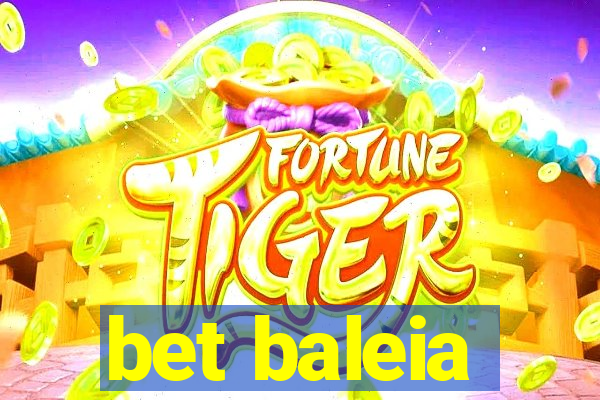 bet baleia