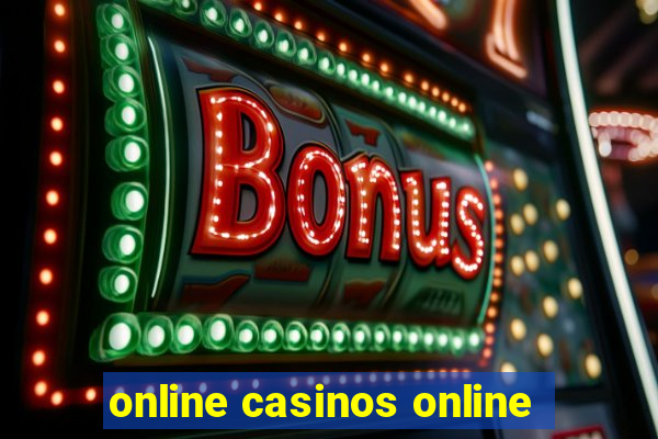 online casinos online