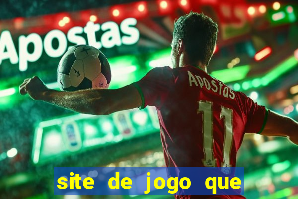 site de jogo que ganha dinheiro