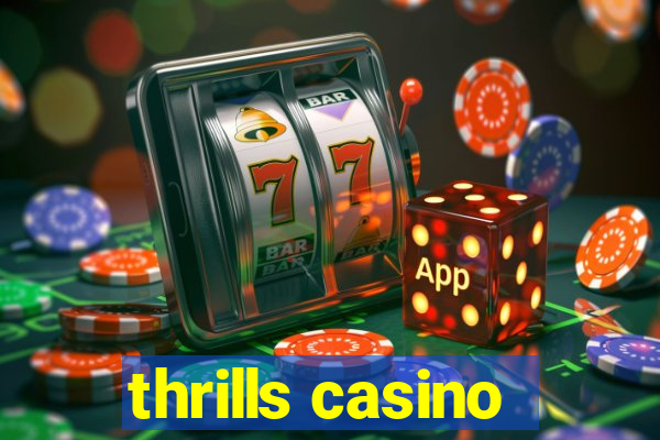 thrills casino