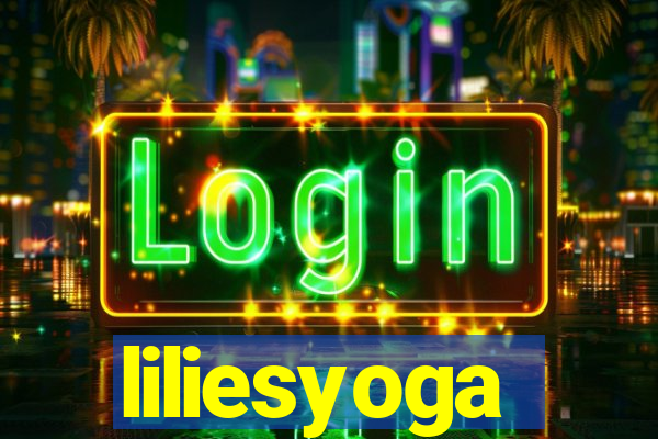 liliesyoga