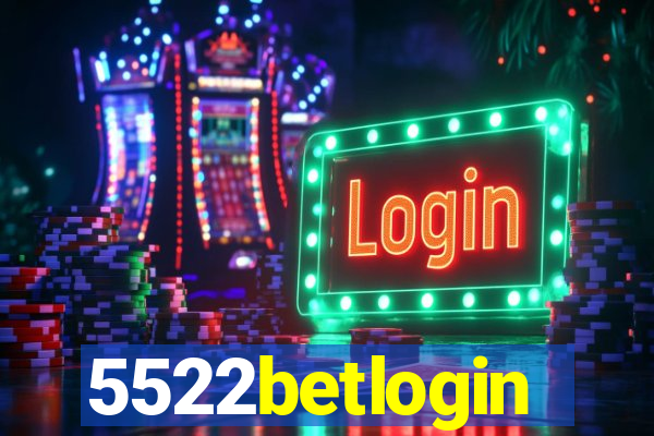 5522betlogin