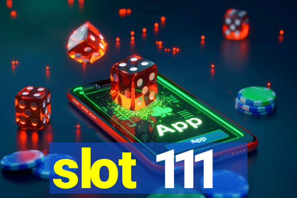 slot 111