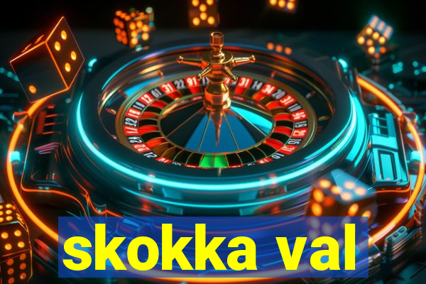 skokka val