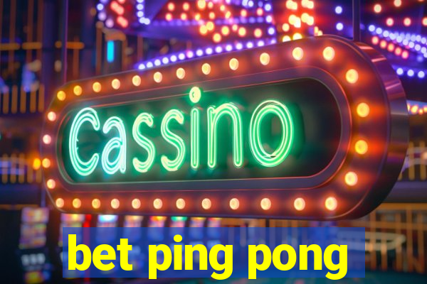 bet ping pong