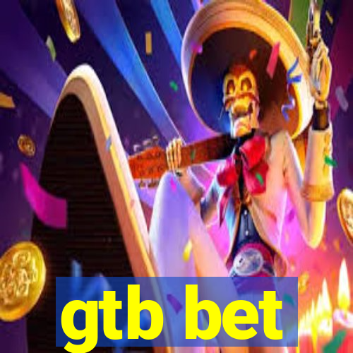 gtb bet