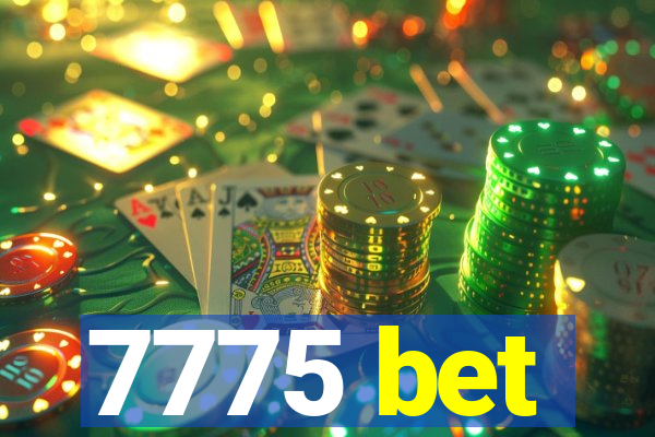 7775 bet