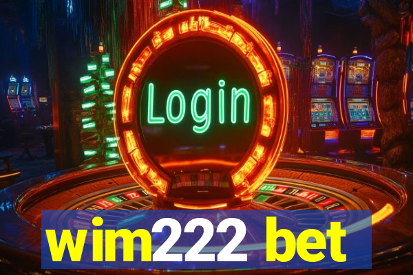 wim222 bet