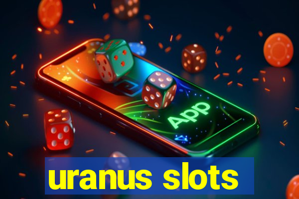 uranus slots