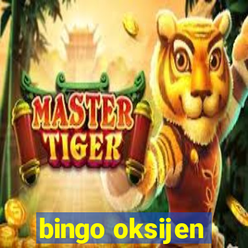 bingo oksijen