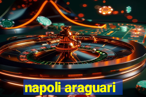 napoli araguari