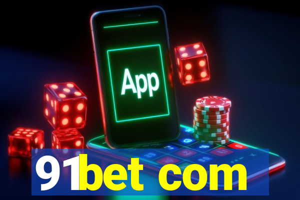 91bet com