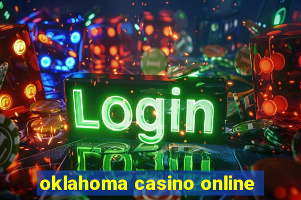 oklahoma casino online