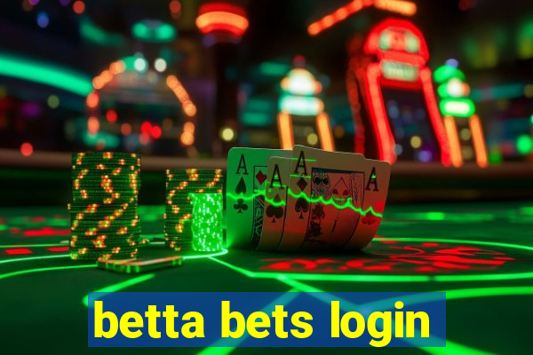 betta bets login