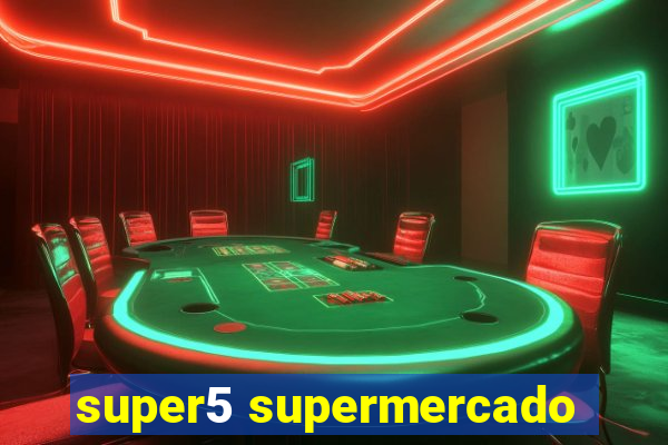 super5 supermercado