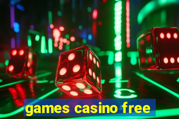 games casino free