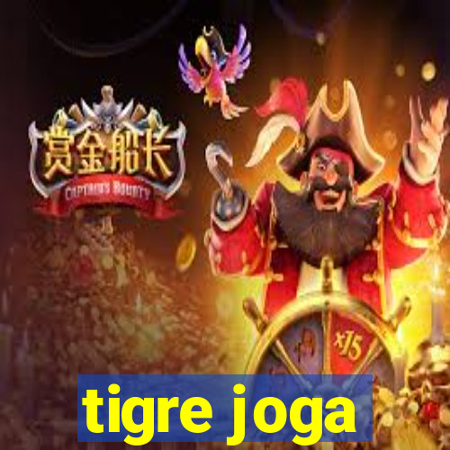 tigre joga