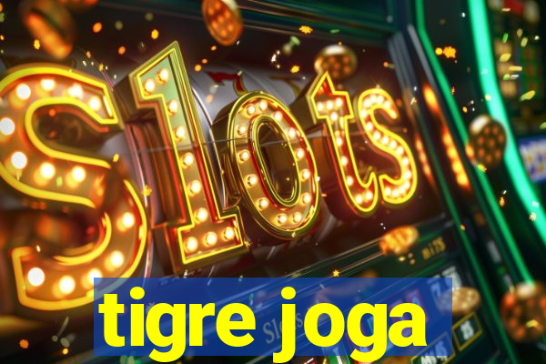 tigre joga