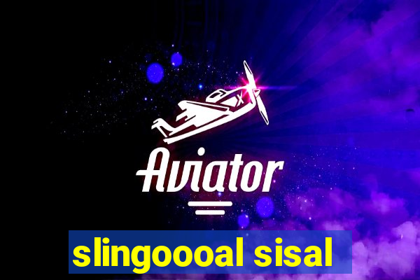 slingoooal sisal