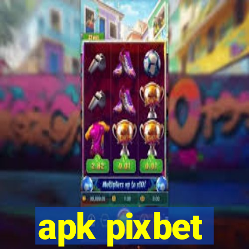 apk pixbet