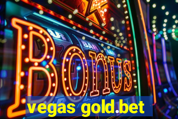 vegas gold.bet