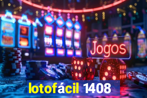 lotofácil 1408