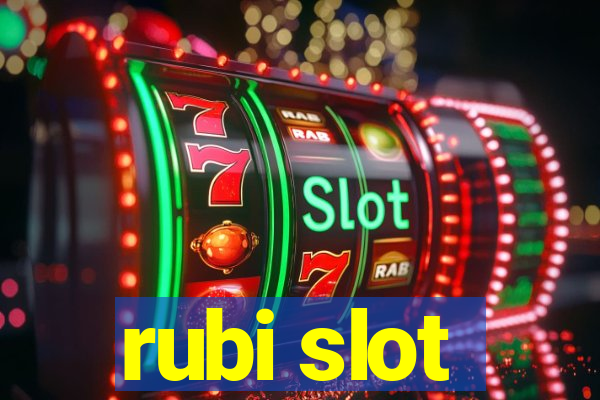 rubi slot