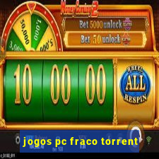 jogos pc fraco torrent