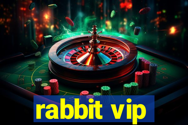 rabbit vip