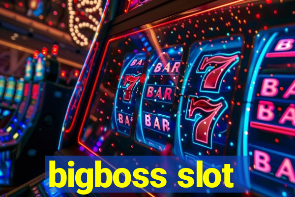 bigboss slot