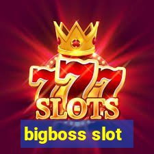 bigboss slot