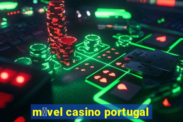 m贸vel casino portugal