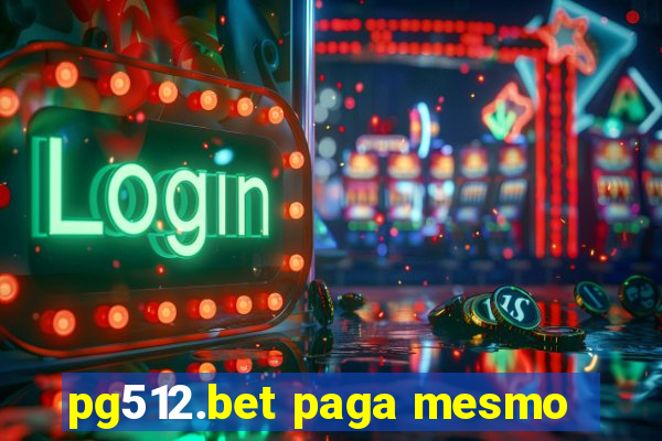 pg512.bet paga mesmo