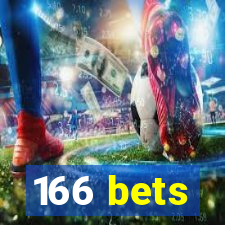 166 bets