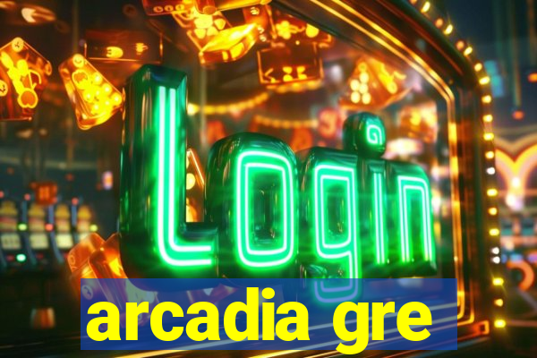 arcadia gre