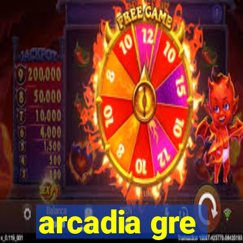 arcadia gre