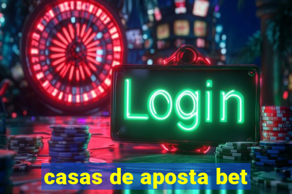 casas de aposta bet