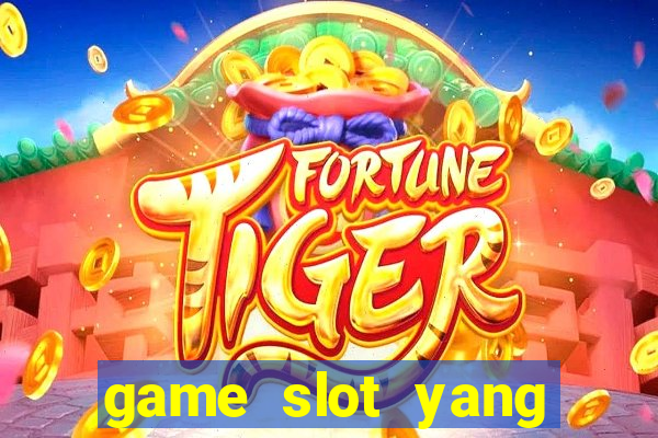 game slot yang gacor hari ini