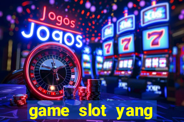 game slot yang gacor hari ini