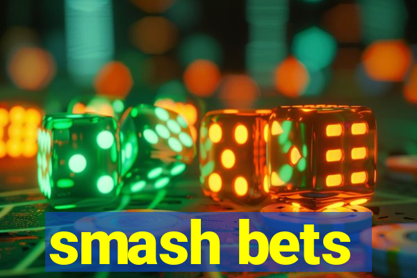 smash bets