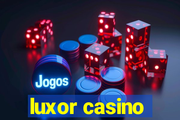 luxor casino