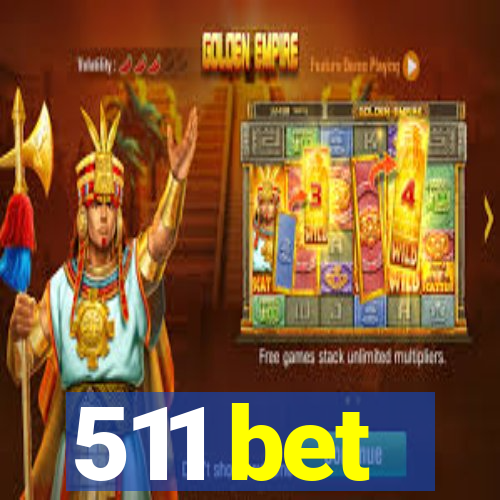 511 bet