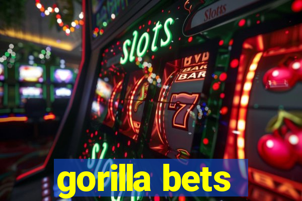 gorilla bets